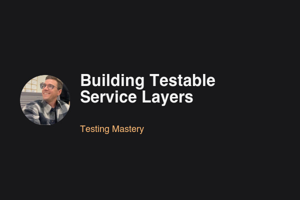 Blog post: Building Testable Service Layers