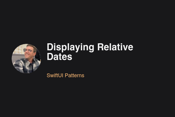 Blog post: Displaying Relative Dates