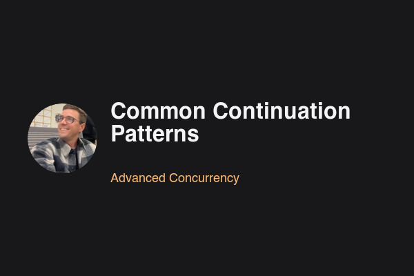 Blog post: Common Continuation Patterns